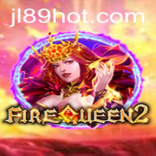 Unveiling the Mysteries of FireQueen2: An Epic Gaming Experience